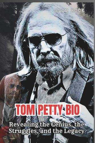 Tom Petty Bio