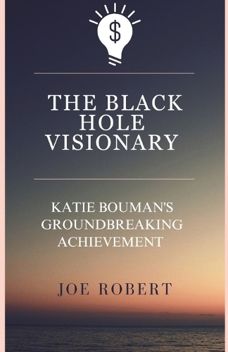 The Black Hole Visionary