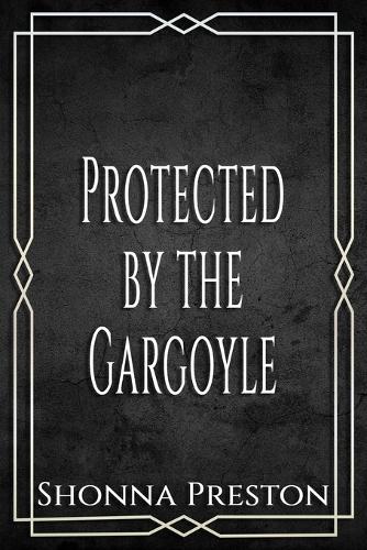 Protected by the Gargoyle