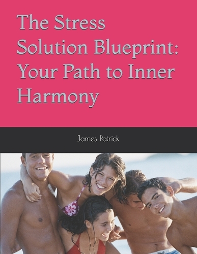 The Stress Solution Blueprint