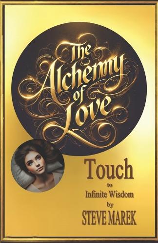 The Alchemy of Love