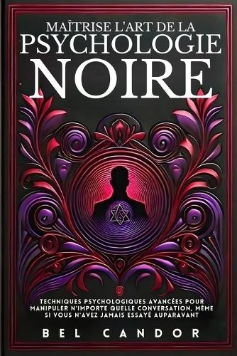 Maîtrise l'Art de la Psychologie Noire