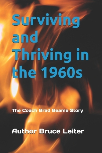 Surviving and Thriving in the 1960s