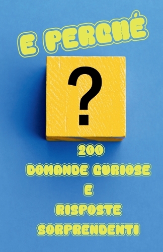E perché?