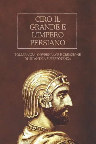 Ciro il Grande e l'impero persiano