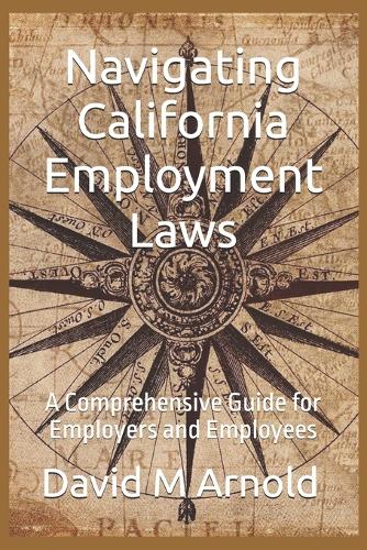 Navigating California Employment Laws