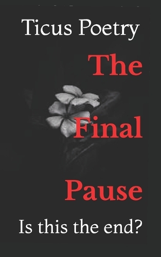 The Final Pause