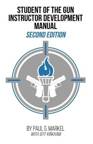Student of the Gun Instructor Development Manual