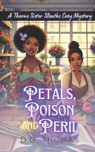 Petals, Poison and Peril