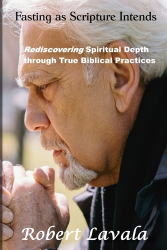 Fasting as Scripture Intends