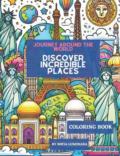 Journey Around the World Discover - Incredible Places