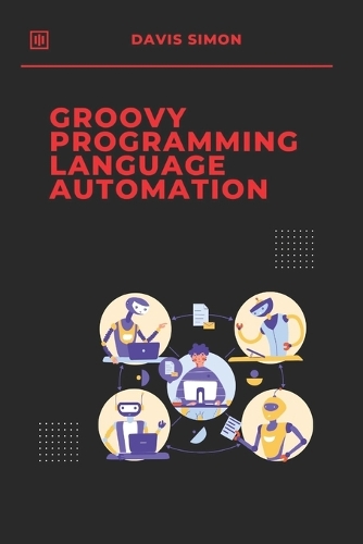 Groovy Programming Language for Automation