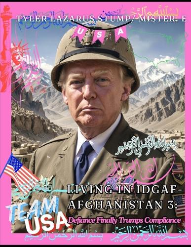 Living in Idgaf-Afghanistan 3
