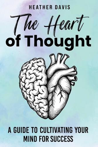 The Heart of Thought