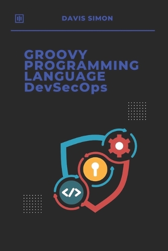Groovy Programming Language for DevSecOps