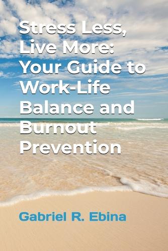 Stress Less, Live More