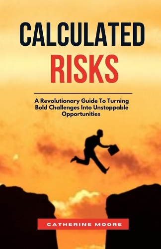 Calculated Risks