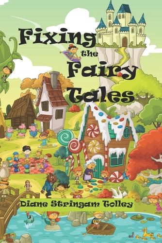 Fixing the Fairy Tales