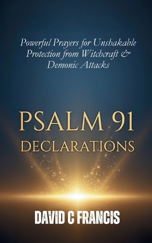 Psalm 91 Declarations