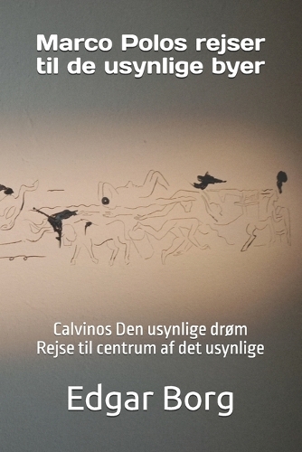 Marco Polos rejser til de usynlige byer