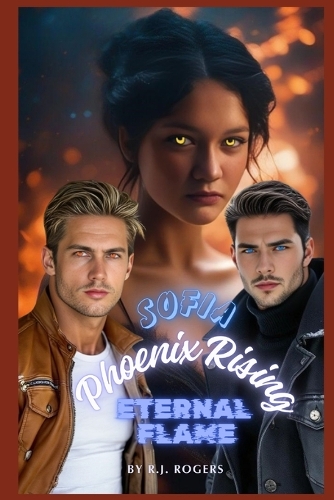 Sofia Phoenix Rising Eternal Flame