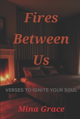 Fires Between Us