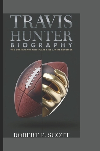 Travis Hunter Biograghy