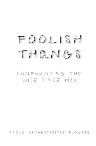 Foolish Thangs