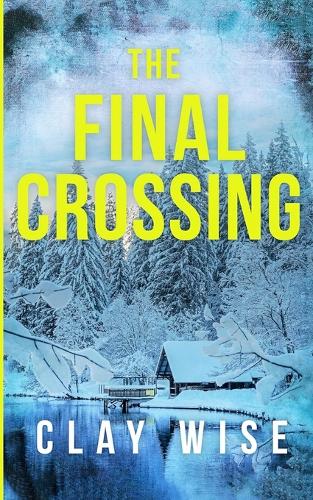 The Final Crossing