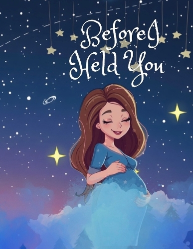Before I Held You.