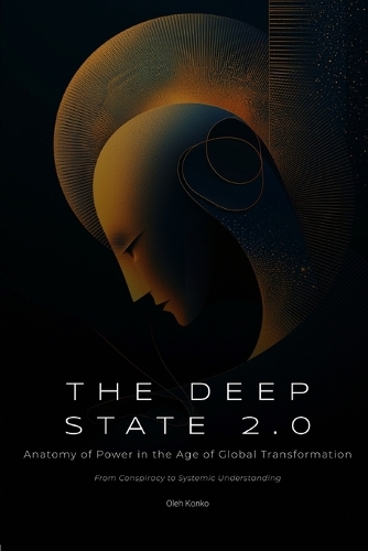 The Deep State 2.0