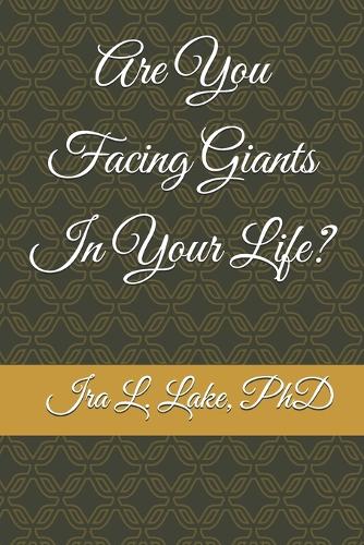 Are You Facing Giants In Your Life?