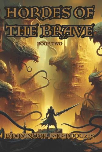 Hordes of the Brave - Book Two