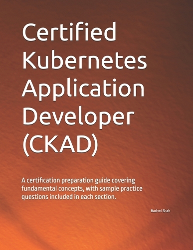 Certified Kubernetes Application Developer (CKAD)