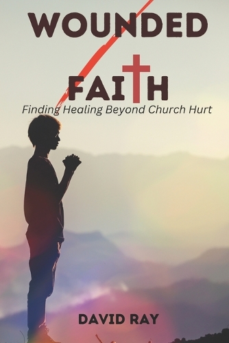 Wounded Faith
