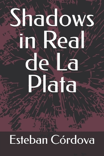 Shadows in Real de La Plata