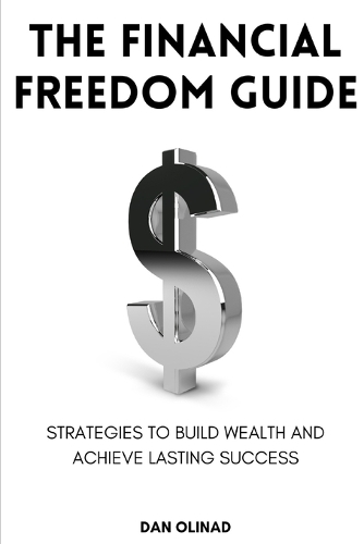 The Financial Freedom Guide