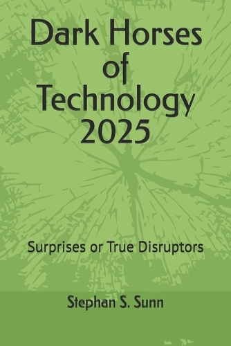 Dark Horses of Technology 2025