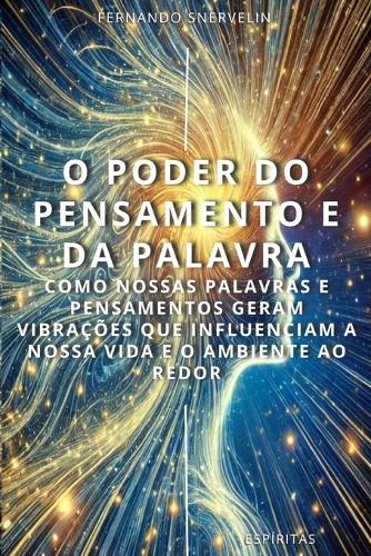 O Poder Do Pensamento E Da Palavra