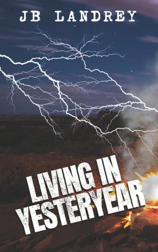 Living in Yesteryear
