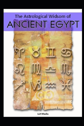 The Astrological Wisdom of Ancient Egypt