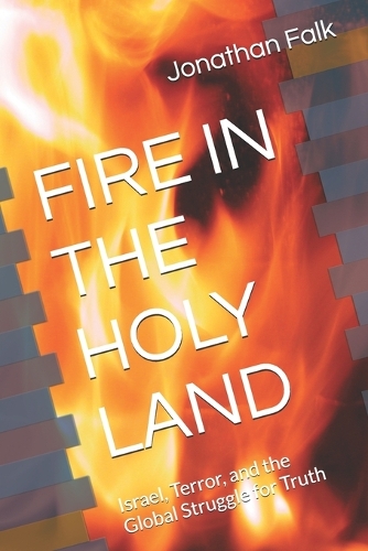 Fire in the Holy Land