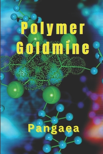 Polymer Goldmine