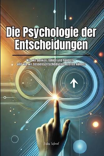 Die Psychologie der Entscheidungen