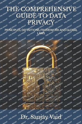 The Comprehensive Guide to Data Privacy