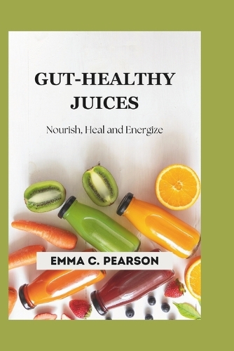 Gut-Healthy Juices