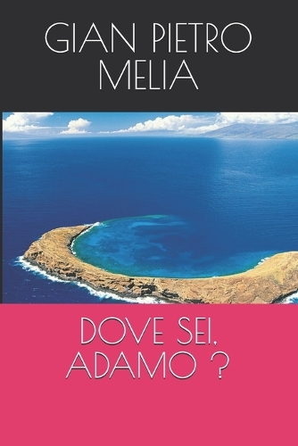Dove Sei, Adamo ?