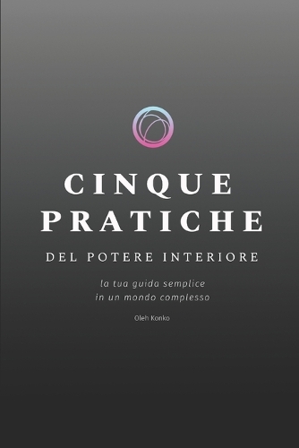 Cinque Pratiche del Potere Interiore