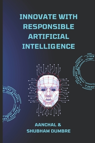 Innovate with Responsible Artificial Intelligence