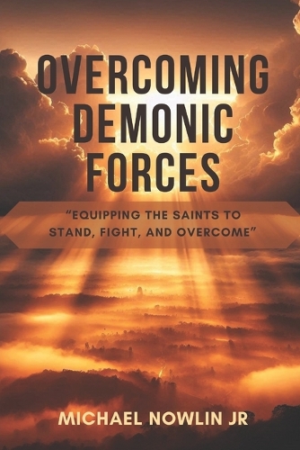 Overcoming Demonic Forces
